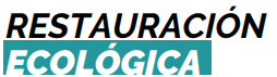 restauracion ecologica